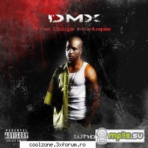 artist: dmx
title: the dogz mixtape: whos bmg
genre: rap // date: dec cdda
# tracks: 22
# cds:
